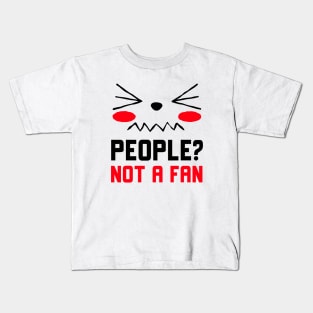 People Not A Fan Kids T-Shirt